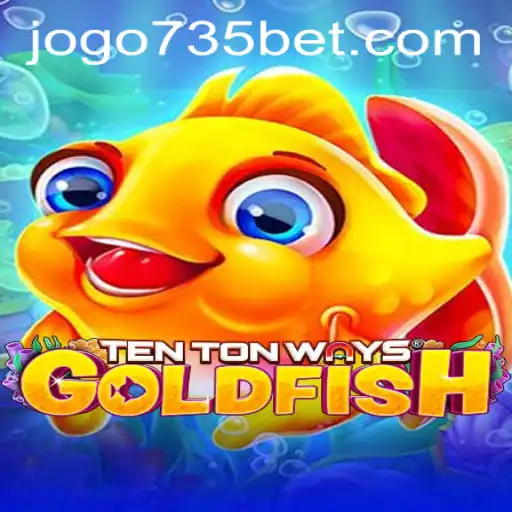 Dive into TenTonWaysGoldfish: An Exciting Gaming Adventure with 735bet PH Login